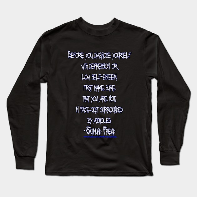 Assholes Long Sleeve T-Shirt by Wicked9mm